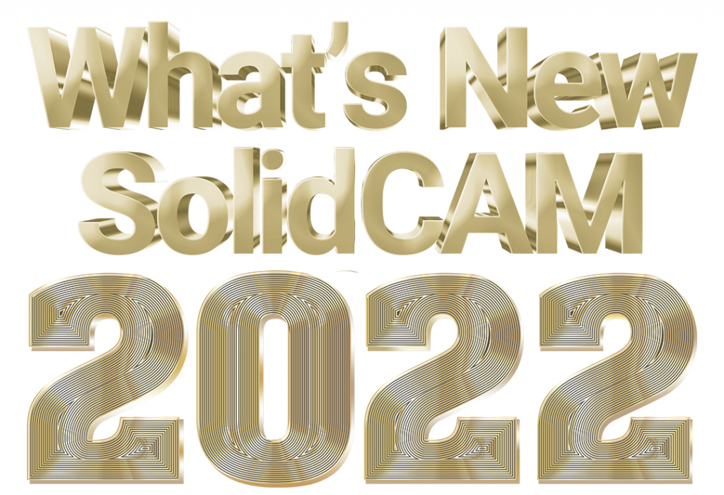 What's new in SolidCAM 2022